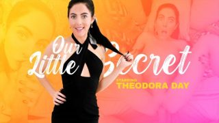 OurLittleSecret: Theodora Day – Flexible Girlfriend